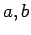 $ a,b$