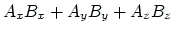 $\displaystyle A_xB_x+A_yB_y+A_zB_z$