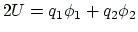 $\displaystyle 2U = q_1 \phi_1 + q_2 \phi_2
$