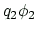 $ q_2\phi_2$