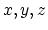 $ x,y,z$