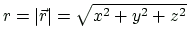 $ r=\vert\vec{r}\vert=\sqrt{x^{2}+y^{2}+z^{2}}$
