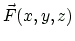 $ \vec{F}(x,y,z)$