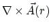 $\displaystyle \nabla\times\vec{A}(r)$