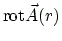 $\displaystyle \ensuremath{\mbox{rot}}\vec{A}(r)$