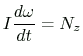 $\displaystyle I\frac{d\omega}{dt}=N_z
$