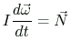 $\displaystyle I\frac{d\vec{\omega}}{dt}=\vec{N}
$